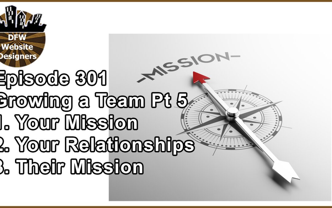 Episode 301: Your Mission, Your Relationships, Their Mission