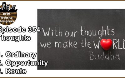 Episode 354 Thoughts: Ordinary, Opportunity, Route