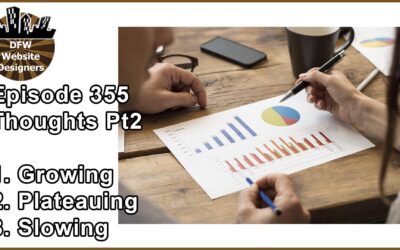 Episode 355 Thoughts Pt2: Growing, Plateauing, Slowing
