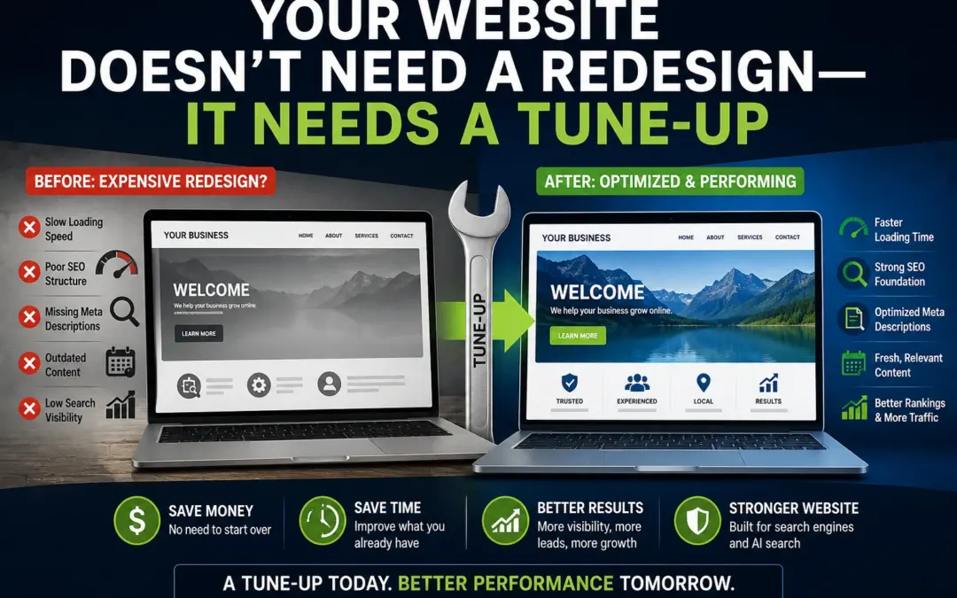 Your Website Doesn’t Need a Redesign—It Needs a Tune-Up
