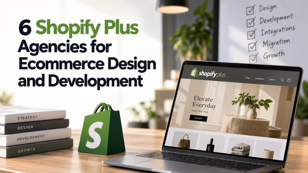 6 Shopify Plus Agencies https://DFWWebsiteDesigners.com